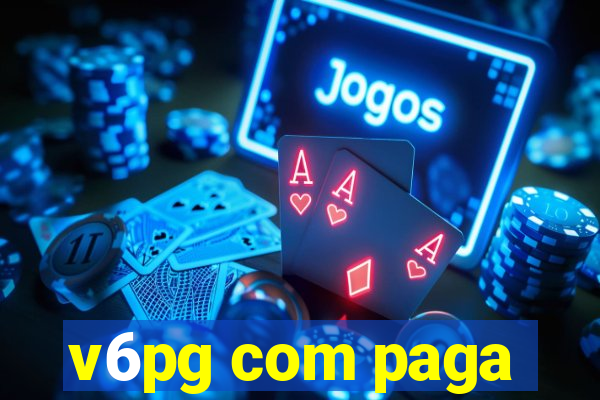 v6pg com paga